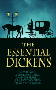 Title: The Essential Dickens (A Tale of Two Cities, A Christmas Carol, Great Expectations, David Copperfield, Oliver Twist, and Exclusive Bonus Features), Author: Charles Dickens