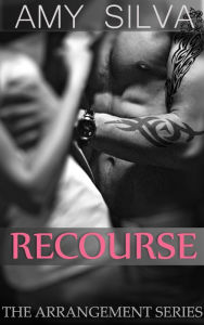 Title: Recourse: High Society (The Arrangement Book 1), Author: Amy Silva