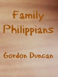Title: Family Philippians, Author: Gordon Duncan