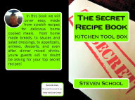 Title: The Secret Recipe Book Kitchen Tool Box, Author: steven school