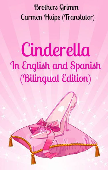 Cinderella In English and Spanish (Bilingual Edition)