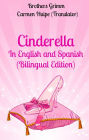 Cinderella In English and Spanish (Bilingual Edition)