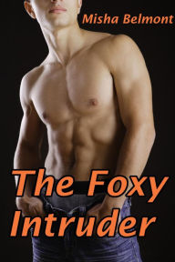 Title: The Foxy Intruder, Author: Misha Belmont