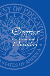 Title: Overview of The US Department of Education, Author: U.S. Department of Education