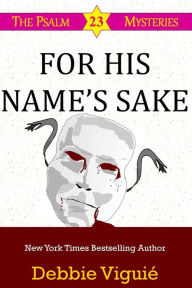 Title: For His Name's Sake, Author: Debbie Viguié