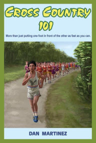 Title: Cross Country 101, Author: Dan Martinez