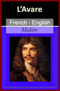 Title: L'Avare [French & English Bilingual Edition] - Paragraph by Paragraph Translation (French Edition), Author: Molière