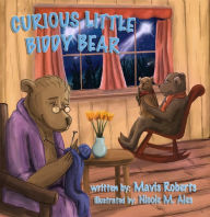 Title: Curious Little Biddy Bear, Author: Nicoles Ales