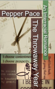 Title: The Throwaway Year, Author: Pepper Pace