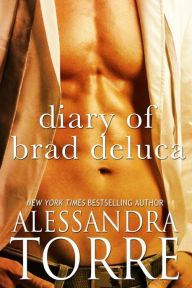 Title: Diary of Brad De Luca, Author: Alessandra Torre