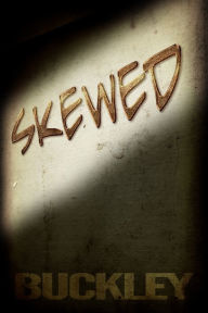 Title: SKEWED, Author: Jaime Buckley