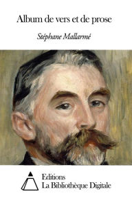 Title: Album de vers et de prose, Author: Stéphane Mallarmé