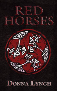 Title: Red Horses, Author: Donna Lynch