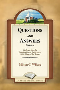 Title: Questions and Answers Vol. 1, Author: Milton C. Wilcox