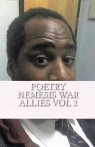 Title: Poetry Nemesis War Allies Vol 2: Don't enter the territorial boundaries, Author: William House