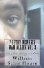 Poetry Nemesis War Allies Vol 3: I'm a valor serving in a battle