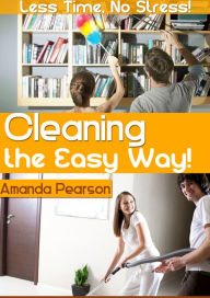 Title: Cleaning the Easy Way, Author: Amanda Pearson