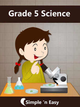 Grade 5 Science by Kalpit Jain | NOOK Book (eBook) | Barnes & Noble®
