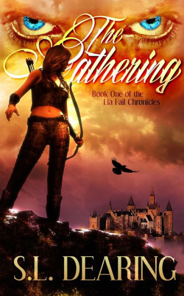 The Gathering: Book One of the Lia Fail Chronicles