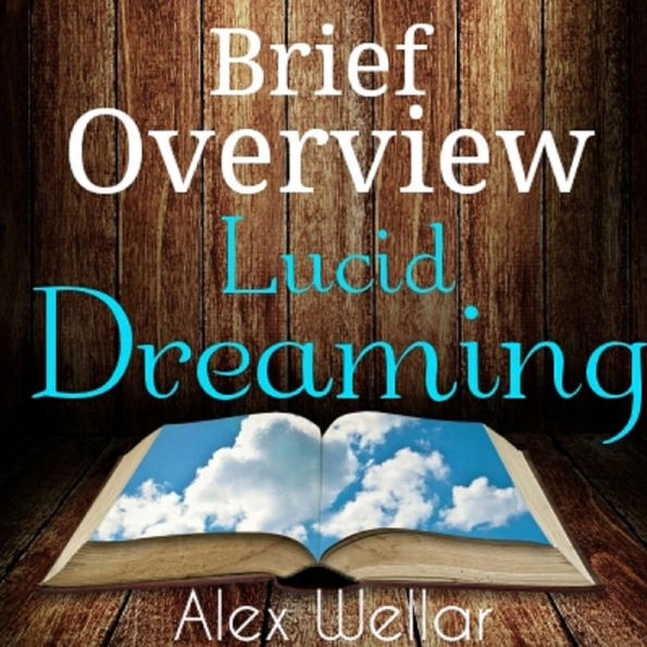 Brief Overview: Lucid Dreaming