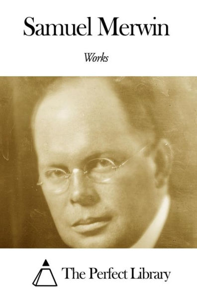Works of Samuel Merwin