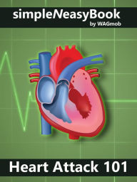 Title: Heart Attack 101-simpleNeasyBook, Author: Kalpit Jain