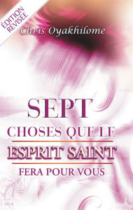 Title: Sept Choses que L'Esprit Saint Fera Pour Vous, Author: Pastor Chris Oyakhilome