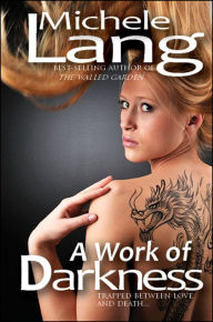 Title: A Work of Darkness, Author: Michele Lang