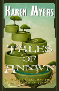 Title: Tales of Annwn, Author: Karen Myers