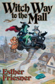 Title: Witch Way to the Mall, Author: Esther Friesner