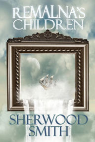 Title: Remalna's Children, Author: Sherwood Smith