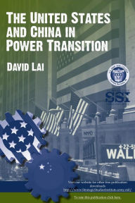 Title: The United States and China in Power Transition, Author: David Lai