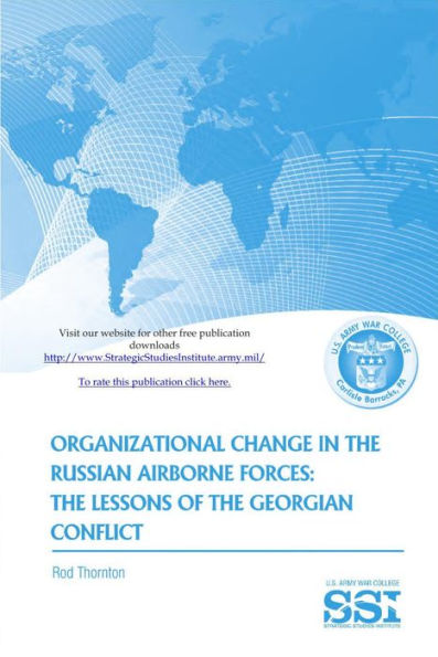 Organizational Change in The Russian Airborne Forces: The Lessons of The Georgian Conflict