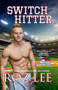 Title: Switch Hitter, Author: Roz Lee