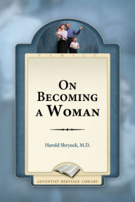 Title: On Becoming A Woman, Author: Harold Shryock