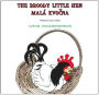 The Broody Little Hen/Malá Kvočna