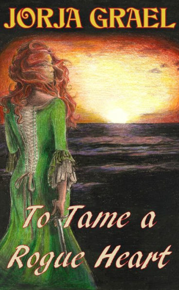 To Tame a Rogue Heart