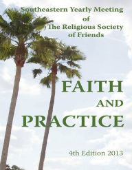 Title: Faith and Practice, Author: SEYM Publishing