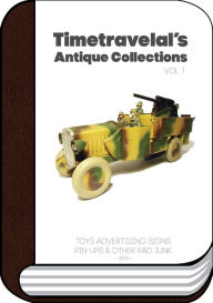 Title: Timetravelal's Antique Collections Vol. 1, Author: Allan Ramos