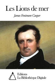 Title: Les Lions de mer, Author: James Fenimore Cooper