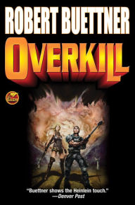 Title: Overkill, Author: Robert Buettner