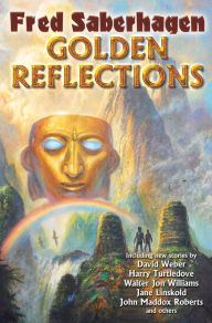 Title: Golden Reflections, Author: Fred Saberhagen