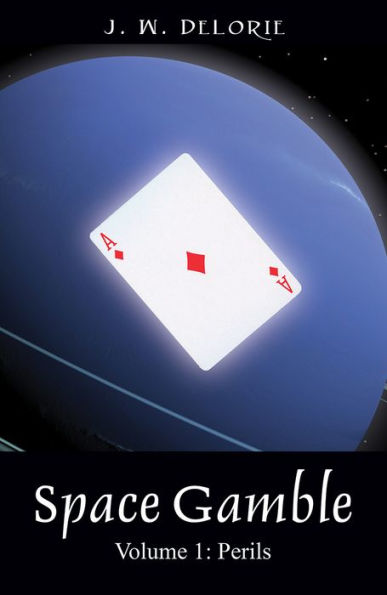 Space Gamble: Volume 1: Perils