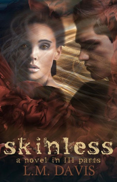 skinless: A Novel in III Parts (Part III)