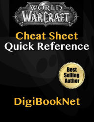 Title: World of WarCraft Quick Reference & Cheat Sheet PLUS, Author: Douglas Chick