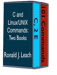 Title: C and Linux/UNIX Commands: Two Books, Author: Ronald J. Leach