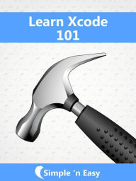 Title: Learn Xcode 101, Author: Kalpit Jain