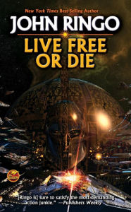 Title: Live Free or Die, Author: John Ringo