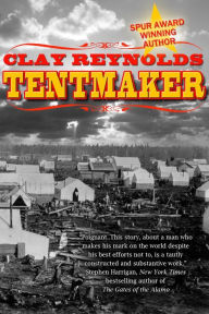 Title: The Tentmaker, Author: Clay Reynolds