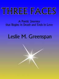 Title: Three Faces by Leslie M. Greenspan, Author: Lisa Powers